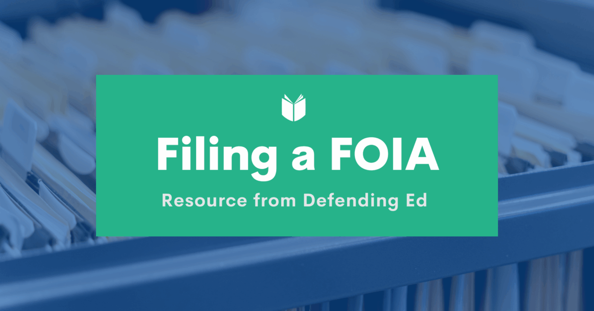 Filing a FOIA - Defending Education