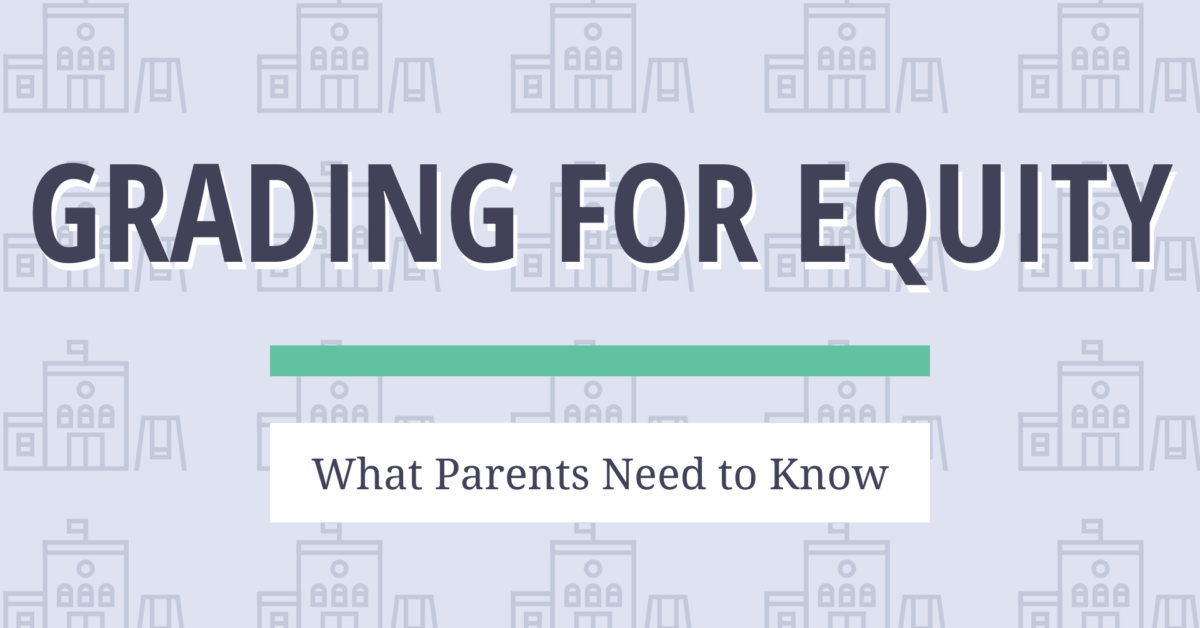 Grading for Equity Parents Defending Education